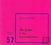 De Jesús A Los Sacramentos