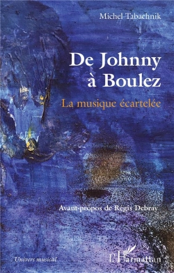 Bertrand.pt - De Johnny À Boulez : La Musique Écartelée