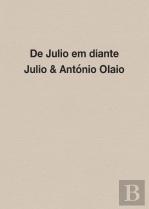 De Julio em Diante - Julio & António Olaio