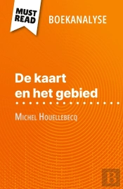 De Kaart En Het Gebied Van Michel Houellebecq (Boekanalyse) : Volledige Analyse En Gedetailleerde Samenvatting Van Het Werk
