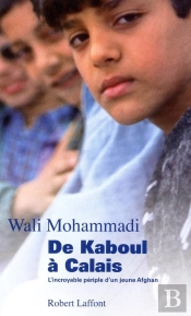 De Kaboul À Calais L'Incroyable Périple D'Un Jeune Afghan