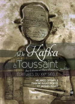 Bertrand.pt - De Kafka À Toussaint ; Écritures Du Xxe Siècle