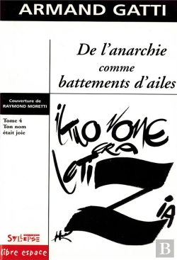 Bertrand.pt - De L Anarchie Comme Battements D Ailes T4 - Ton Nom Etait Joie