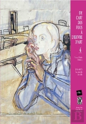 De L Art Des Fous A L Oeuvre D Art Vol4