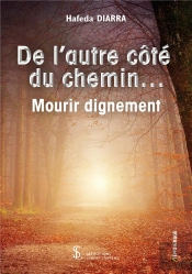 De L Autre Cote Du Chemin Mourir Dignement