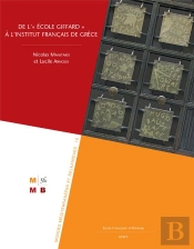 De L'« École Giffard » À L'Institut Français De Grèce (1907-2022) (Édition 2023)