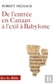 De L Entree En Canaan A L Exil A Babylone