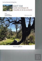De L Insolite Et De La Curiosite Haut Var