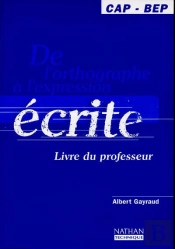 De L Ortho A Expres. Ecrite Cap/Bep Prof