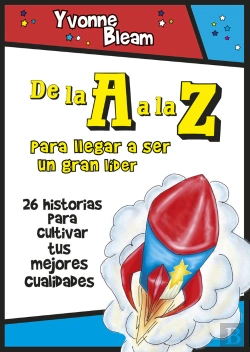 Bertrand.pt - De La A A La Z: Para Llegar A Ser Un Gran Lider