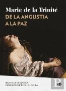 De La Angustia A La Paz