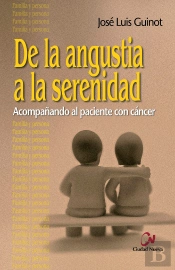 De La Angustia A La Serenidad
