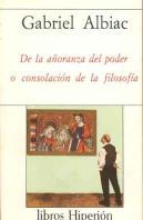 De La Añoranza Del Poder O Consolación De La Filosof¡A