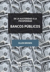 De La Austeridad A La Prosperidad Bancos Públicos