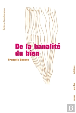 Bertrand.pt - De La Banalité Du Bien