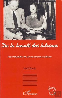 Bertrand.pt - De La Beauté Des Latrines ; Pour Réhabiliter Le Sens Au Cinéma Et Ailleurs