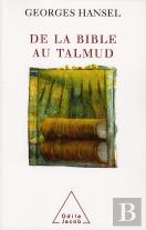 De La Bible Au Talmud ; L'Itinéraire De Pensée D'Emmanuel Levinas