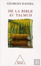 De La Bible Au Talmud ; L'Itinéraire De Pensée D'Emmanuel Levinas