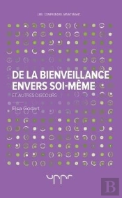 De La Bienveillance Envers Soi-Meme