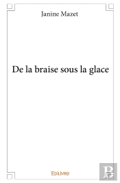 De La Braise Sous La Glace