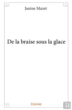 Bertrand.pt - De La Braise Sous La Glace