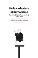 De La Caricatura Al Humorismo. Para Una Edad De Plata Del Dibujo