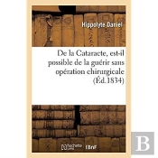 De La Cataracte, Est-Il Possible De La Guerir Sans Operation Chirurgicale