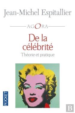 Bertrand.pt - De La Célébrité ; Théorie Et Pratique