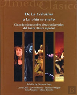Bertrand.pt - De La Celestina A La Vida Es Sueño. Cinco Lecciones Sobre Obras Universales Del Teatro Clásico