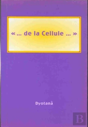 De La Cellule...