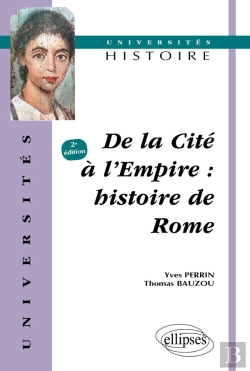 Bertrand.pt - De La Cite A L'Empire : Histoire De Rome