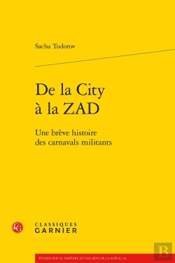 Bertrand.pt - De La City À La Zad : Une Brève Histoire Des Carnavals Militants