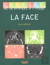 De La Clinique À L'Image ; La Face