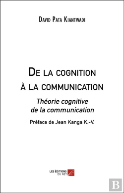 Bertrand.pt - De La Cognition À La Communication : Théorie Cognitive De La Communication