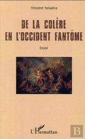 De La Colère En L'Occident Fantôme