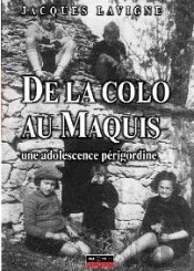 De La Colo Au Maquis ; Une Adolescence Périgourdine