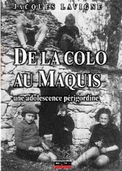 Bertrand.pt - De La Colo Au Maquis ; Une Adolescence Périgourdine