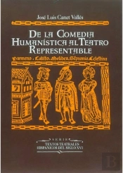 De La Comedia Humanística Al Teatro Representable