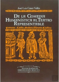 Bertrand.pt - De La Comedia Humanística Al Teatro Representable