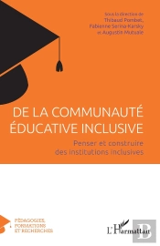 De La Communaute Educative Inclusive - Penser Et Construire Des Institutions Inclusives