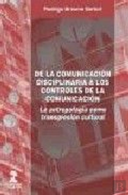 Bertrand.pt - De La Comunicaión Disciplinaria A Los Controles De La Comunicación