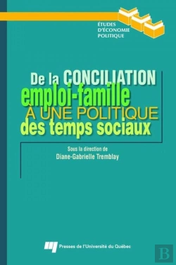 Bertrand.pt - De La Conciliation Emploi-Famille A Une Politique Des Temps Sociaux