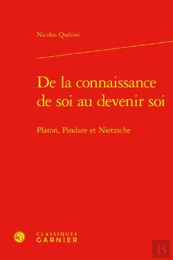 Bertrand.pt - De La Connaissance De Soi Au Devenir Soi : Platon, Pindare Et Nietzsche