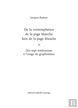 Bertrand.pt - De La Contemplation De La Page Blanche Loin De La Page Blanche