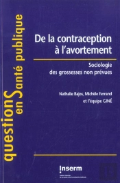 De La Contraception A L'Avortement ; Sociologie Des Grossesses Non Prevues