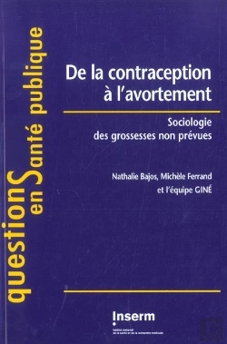 Bertrand.pt - De La Contraception A L'Avortement ; Sociologie Des Grossesses Non Prevues