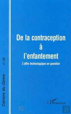 Bertrand.pt - De La Contraception À L'Enfantement ; L'Offre Technologique En Question