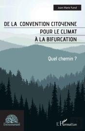 De La Convention Citoyenne Pour Le Climat À La Bifurcation : Quel Chemin ?