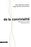 De La Convivialité ; Dialogue Sur La Société Conviviale À Venir