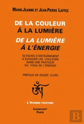 De La Couleur À La Lumiere ; De La Lumière À L'Energie
